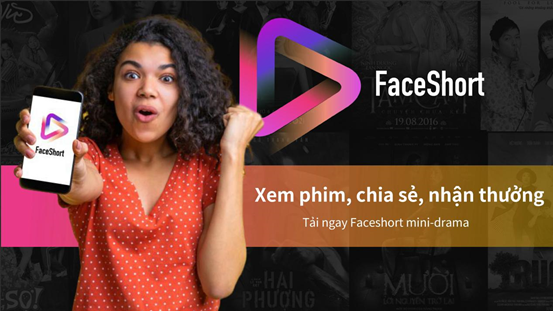 Cần biết - FaceShort: Tạo ra ứng dụng APP mini-drama Web3.0 đầu tiên trên toàn cầu