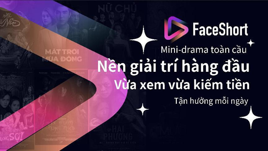 Cần biết - FaceShort: Tạo ra ứng dụng APP mini-drama Web3.0 đầu tiên trên toàn cầu (Hình 2).