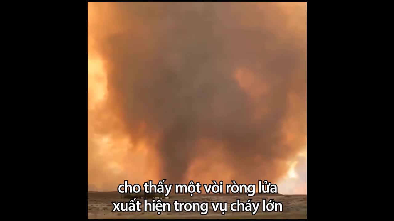 Xuất hiện vòi rồng lửa trong đám cháy rừng ở Mỹ
