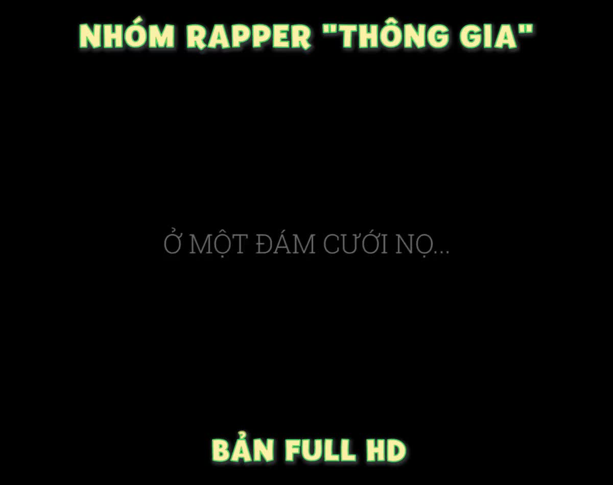 Bản rap thông gia cực chất trong đám cưới của Nhật Anh Trắng