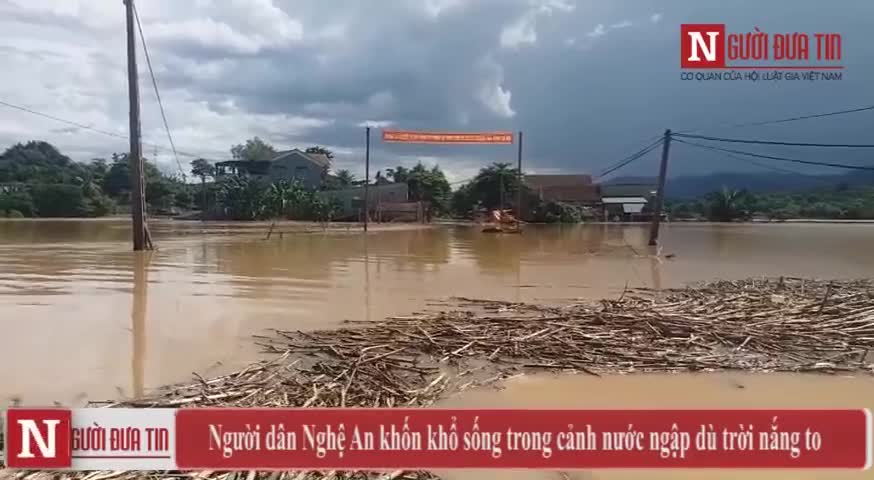 Người dân Nghệ An khốn khổ sống trong cảnh nước ngập dù trời nắng to