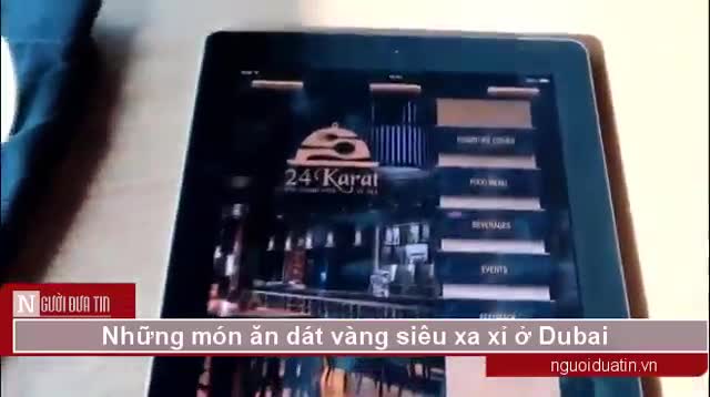 Cận cảnh những món ăn dát vàng siêu xa xỉ ở Dubai