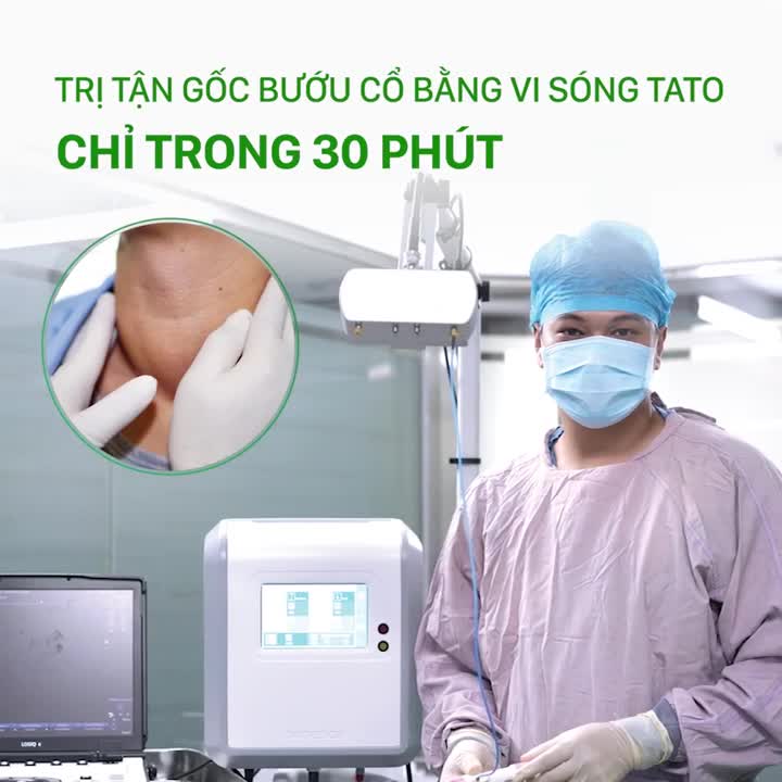 TRỊ TẬN GỐC BƯỚU CỔ BẰNG VI SÓNG TATO - CHỈ TRONG 30 PHÚT