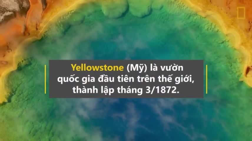 Khám phá vườn quốc gia đầu tiên trên thế giới tại Mỹ