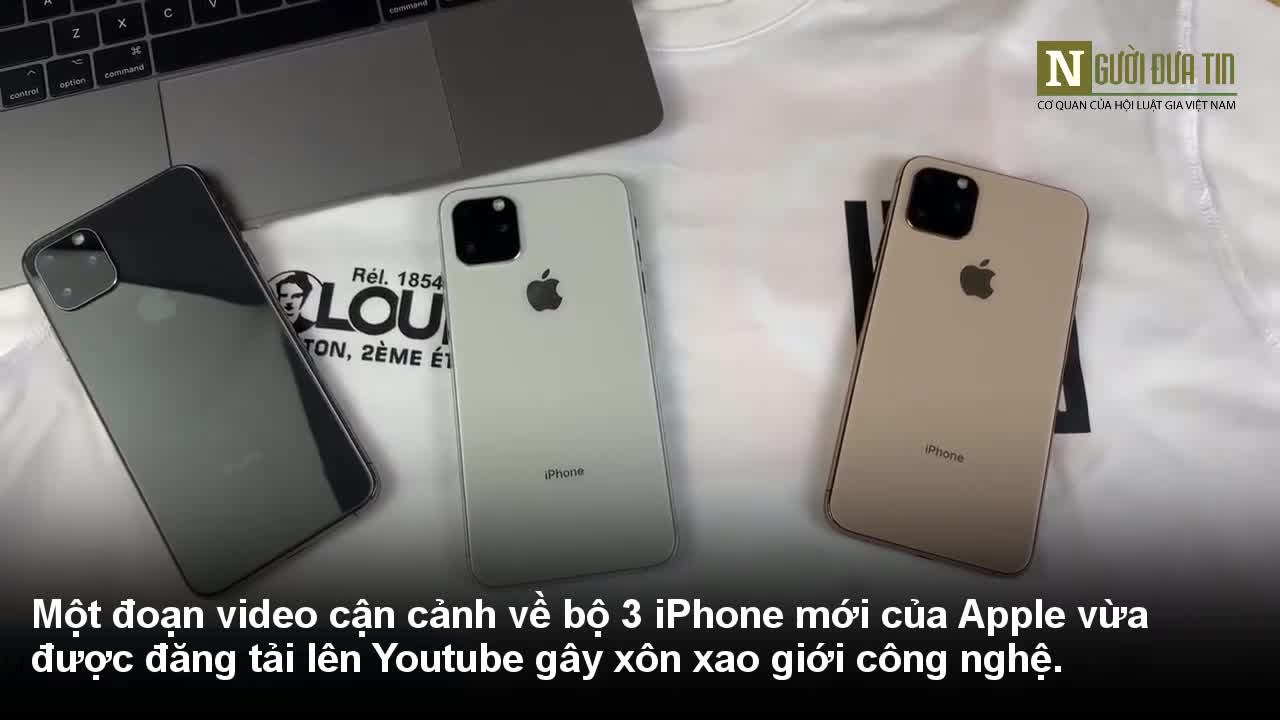 Lộ video thực tế bộ 3 iPhone mới của Apple?