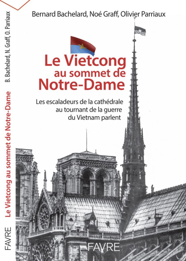 Gặp lại "3 chàng trai Thụy Sĩ" treo cờ Việt Nam trên đỉnh tháp nhà thờ Đức Bà Paris- Ảnh 4.