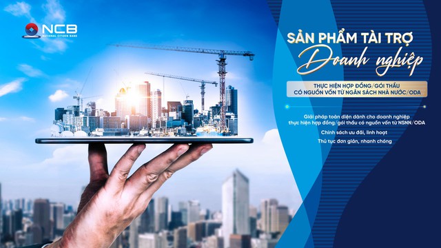 Ngân hàng NCB tiếp sức doanh nghiệp kiến tạo các công trình trọng điểm quốc gia - Ảnh 2.