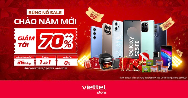Viettel Store &ldquo;B&ugrave;ng nổ Sale &ndash; Ch&agrave;o năm mới&rdquo;: Giảm tới 70%++, khuấy động m&ugrave;a mua sắm cuối năm 2025 - Ảnh 1.