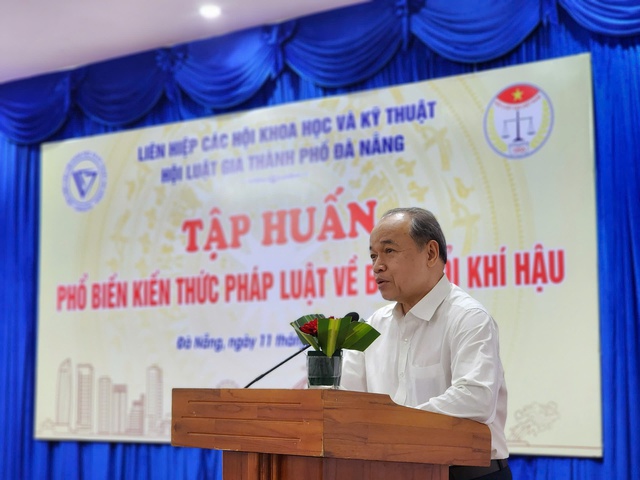 Luật gia Đà Nẵng được trang bị kiến thức ứng phó biến đổi khí hậu- Ảnh 1. Luật gia Đà Nẵng được trang bị kiến thức ứng phó biến đổi khí hậu- Ảnh 1.