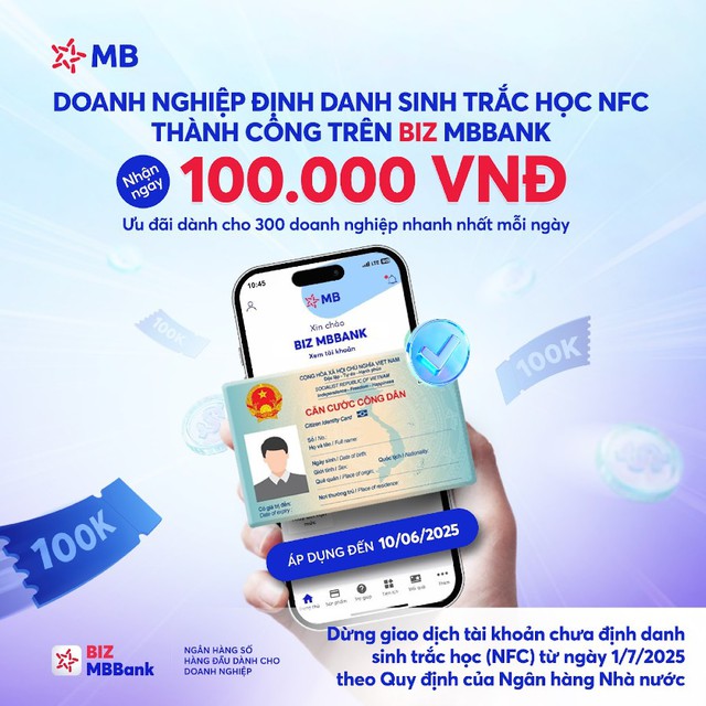 MB tặng 100.000 VNĐ cho doanh nghiệp hoàn tất định danh sinh trắc học trên BIZ MBBank- Ảnh 2. MB tặng 100.000 VNĐ cho doanh nghiệp hoàn tất định danh sinh trắc học trên BIZ MBBank- Ảnh 2.