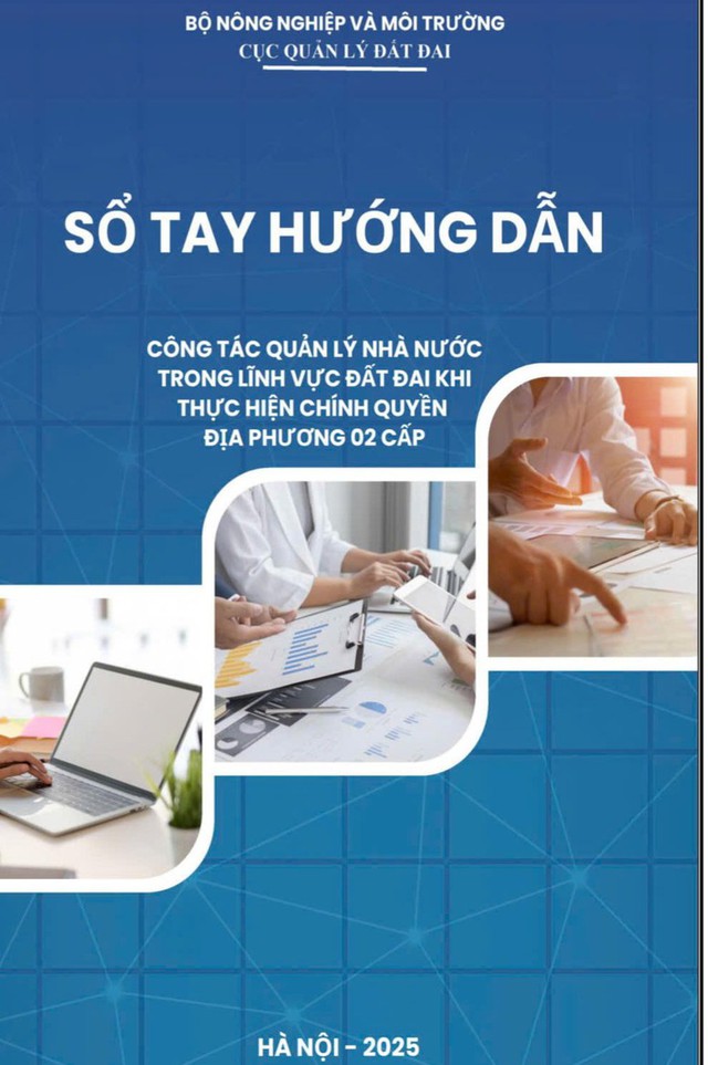 Bộ NN&MT ban hành Sổ tay hướng dẫn công tác quản lý đất đai khi thực hiện chính quyền 2 cấp- Ảnh 2. Bộ NN&MT ban hành Sổ tay hướng dẫn công tác quản lý đất đai khi thực hiện chính quyền 2 cấp- Ảnh 2.