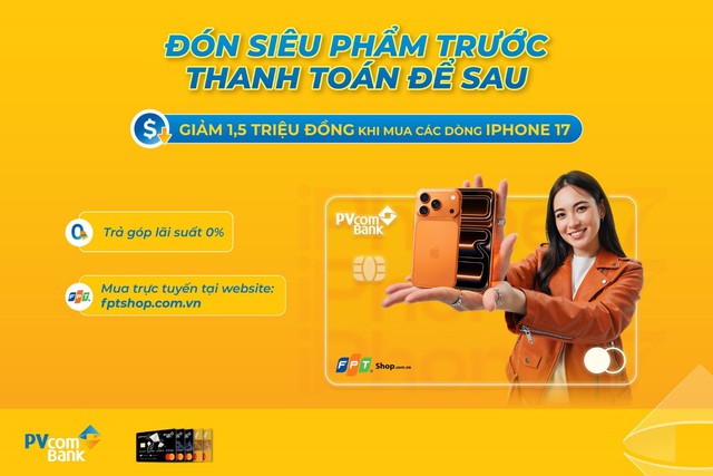 Chủ thẻ t&iacute;n dụng PVcomBank được giảm 1,5 triệu đồng khi mua trả g&oacute;p iPhone 17- Ảnh 1.