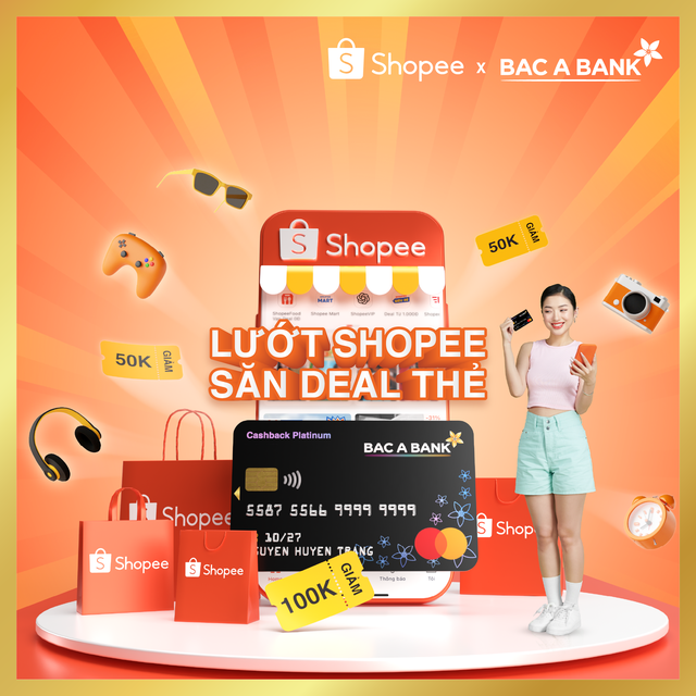 Chủ thẻ nhận ưu đ&atilde;i lớn từ BAC A BANK - Cả năm thỏa th&iacute;ch Shopee  - Ảnh 1.