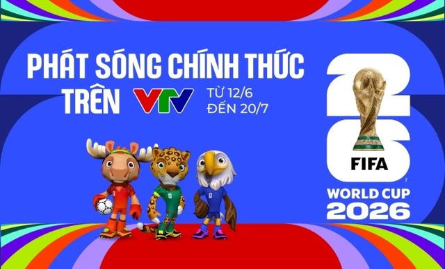 VTV ch&iacute;nh thức sở hữu bản quyền FIFA World Cup 2026 - Ảnh 1.