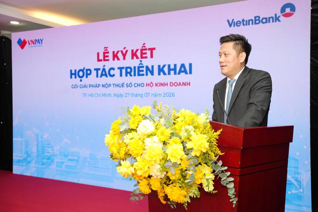 VietinBank v&agrave; VNPAY hợp t&aacute;c triển khai Bộ giải ph&aacute;p Nộp thuế số, đồng h&agrave;nh c&ugrave;ng hộ kinh doanh chuyển đổi số - Ảnh 1.