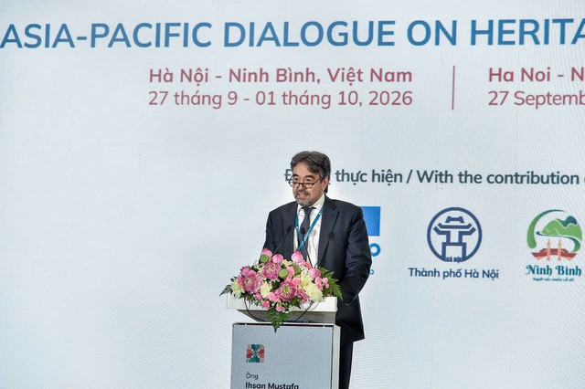 "Di sản l&agrave; k&yacute; ức của nh&acirc;n loại, l&agrave; sợi d&acirc;y nối qu&aacute; khứ với h&ocirc;m nay v&agrave; ng&agrave;y mai" - Ảnh 2.