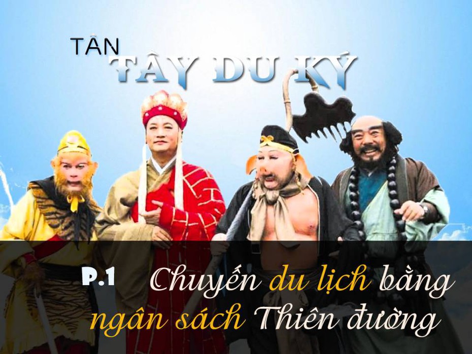 Tân Tây Du Ký P.1: Chuyến du lịch bằng ngân sách Thiên đình