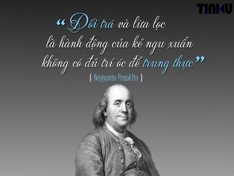 Benjamin Franklin: Điều quyết định giá trị của một con người