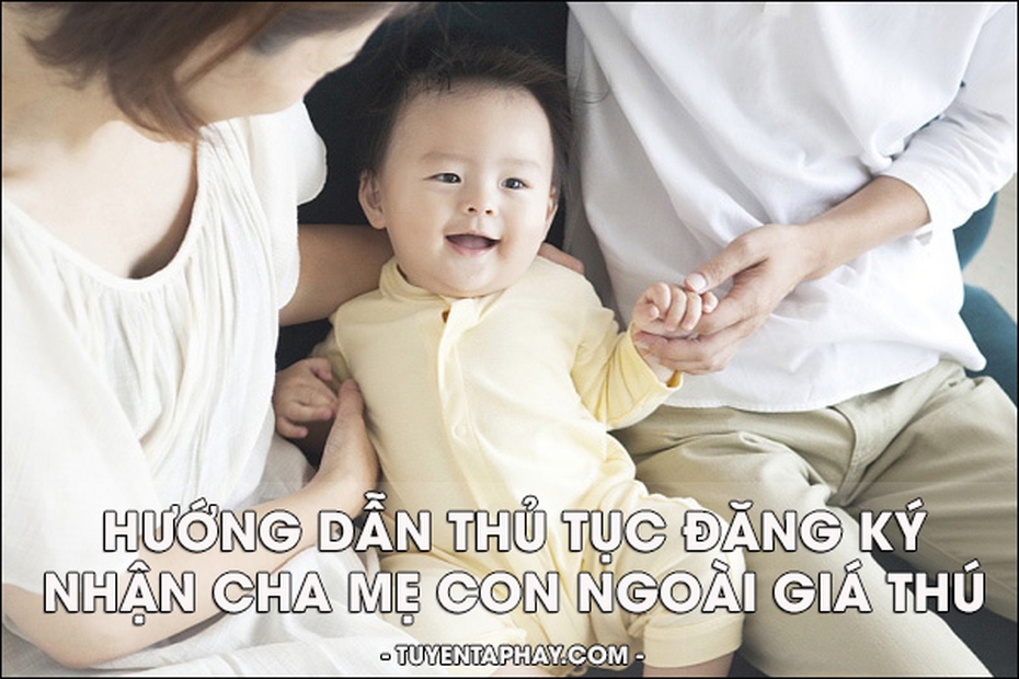 Thủ tục nhận cha cho con ngoài giá thú