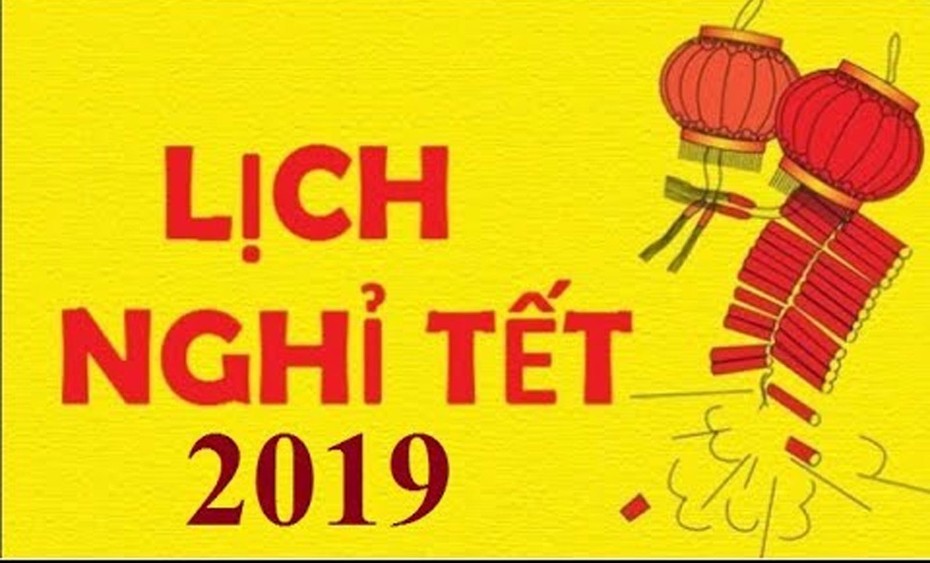 Lịch nghỉ Tết Nguyên đán Kỷ Hợi 2019 của HSSV các tỉnh, thành phố chuẩn nhất