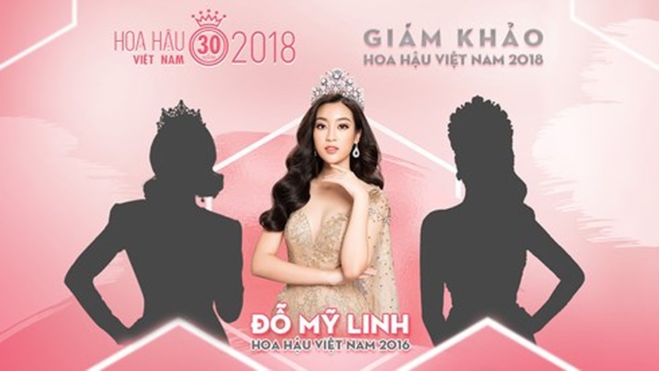 Điểm đặc biệt trong thành viên Ban giám khảo Hoa hậu Việt Nam 2018