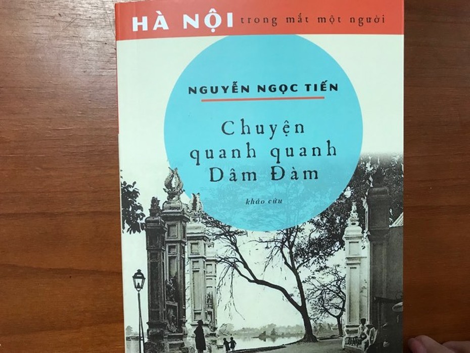 Nhà văn Nguyễn Ngọc Tiến kể về hồ Tây ở Chuyện quanh quanh Dâm Đàm