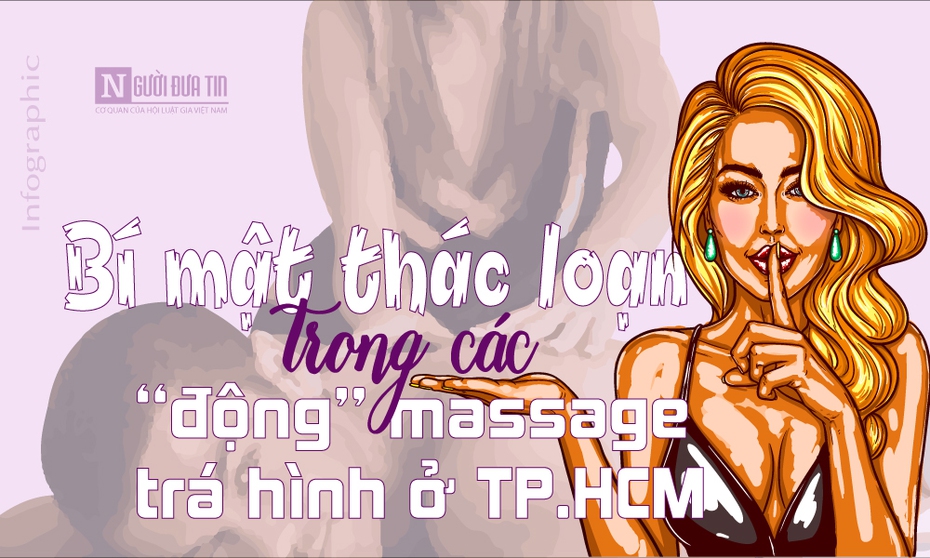 [Info] Bí mật thác loạn trong những “động” massage trá hình ở TP.HCM