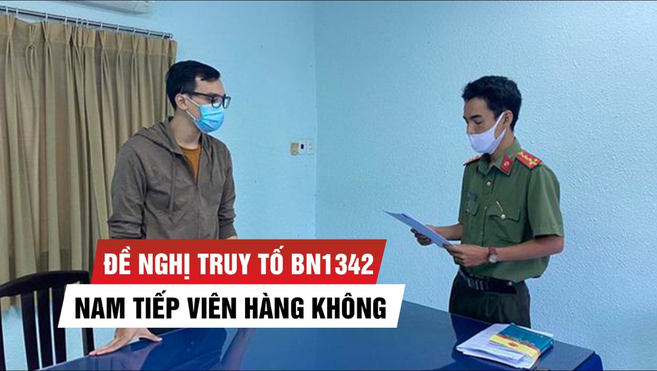 Đề nghị truy tố nam tiếp viên hàng không làm lây dịch bệnh Covid-19