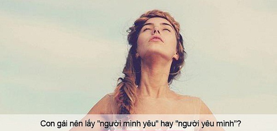 Hãy lấy người yêu bạn, đừng lấy người bạn yêu