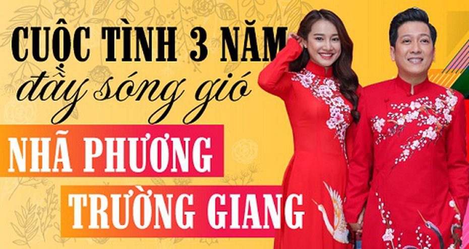 Cuộc tình 3 năm đầy sóng gió giữa Nhã Phương – Trường Giang