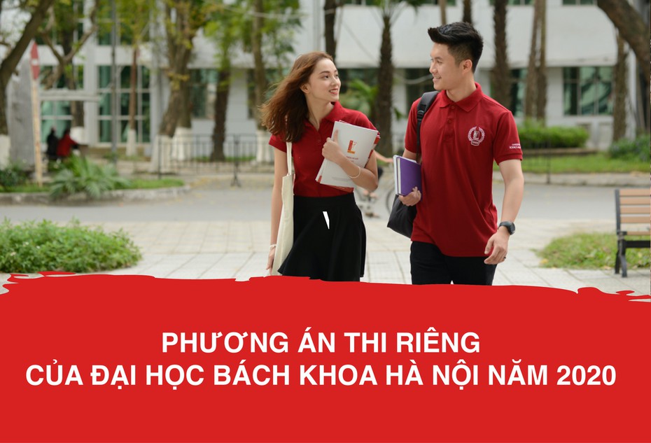 Đại học Bách khoa Hà Nội công bố phương án tuyển sinh riêng năm 2020