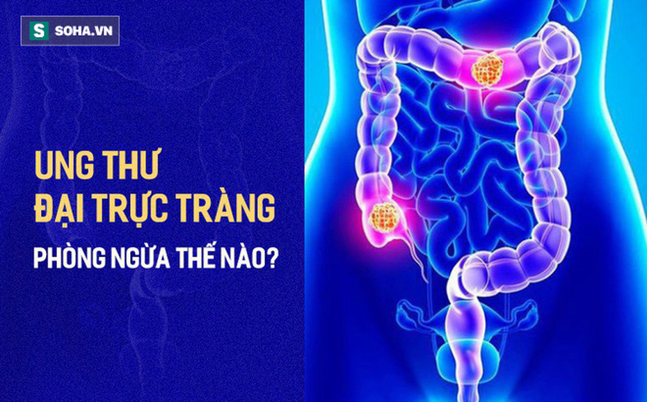 Phòng bệnh ung thư đại trực tràng: Quan trọng nhất là chế độ ăn uống và lối sống