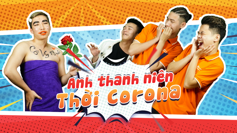 Clip: Bản nhạc chế “Anh thanh niên thời Corona” khiến dân mạng thích thú