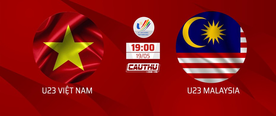 Nhận định U23 Việt Nam vs U23 Malaysia, 19h00 ngày 19/5: Chờ tin mừng trong “Ngày đặc biệt”