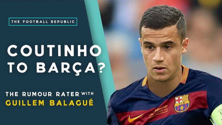 Coutinho sang Barcelona: 'Vì ta cần nhau'