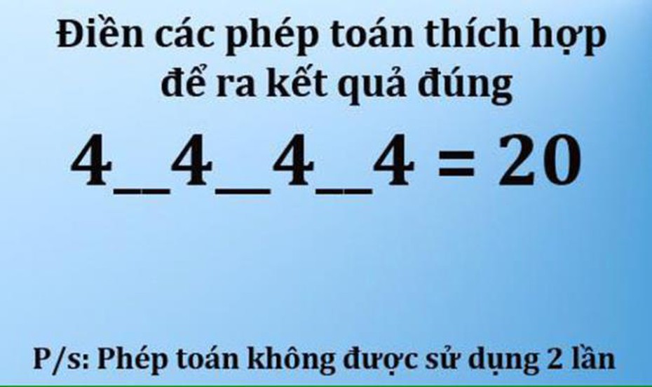 Phép tính tưởng dễ mà làm khó cả những người thông minh nhất