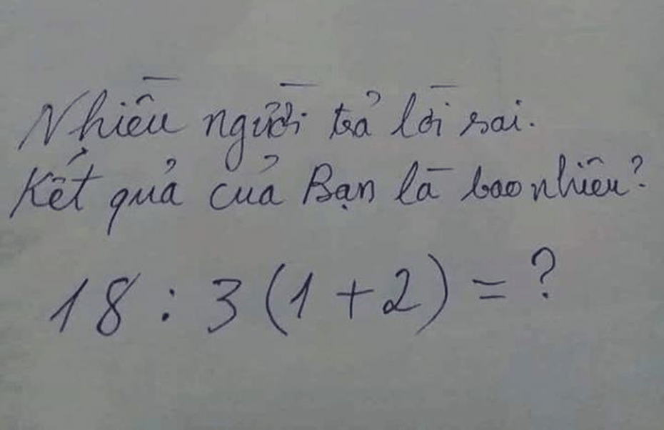 Phép tính đơn giản nhưng nhiều người tranh cãi đáp án đúng