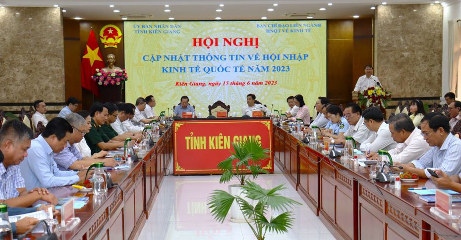 Kiên Giang: Hội nghị cập nhật thông tin về hội nhập kinh tế quốc tế năm 2023