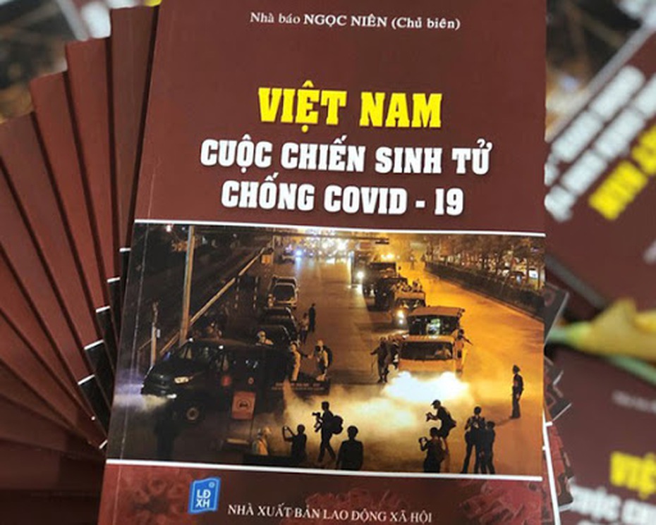 “Việt Nam - cuộc chiến sinh tử chống Covid-19”: Cuốn sách đầu tiên Việt Nam viết về thảm hoạ toàn cầu