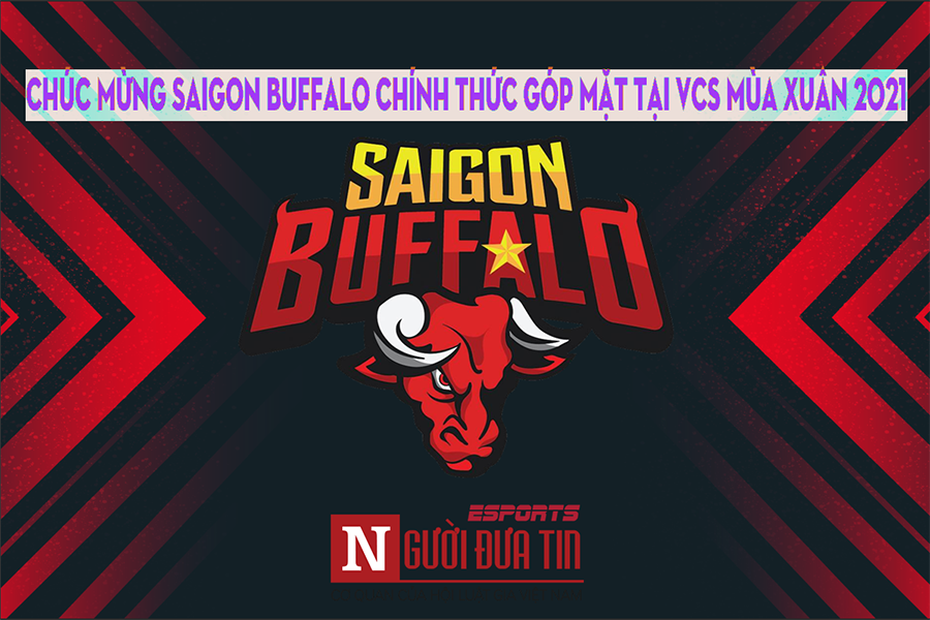 Saigon Buffalo chính thức góp mặt VCS mùa xuân 2021