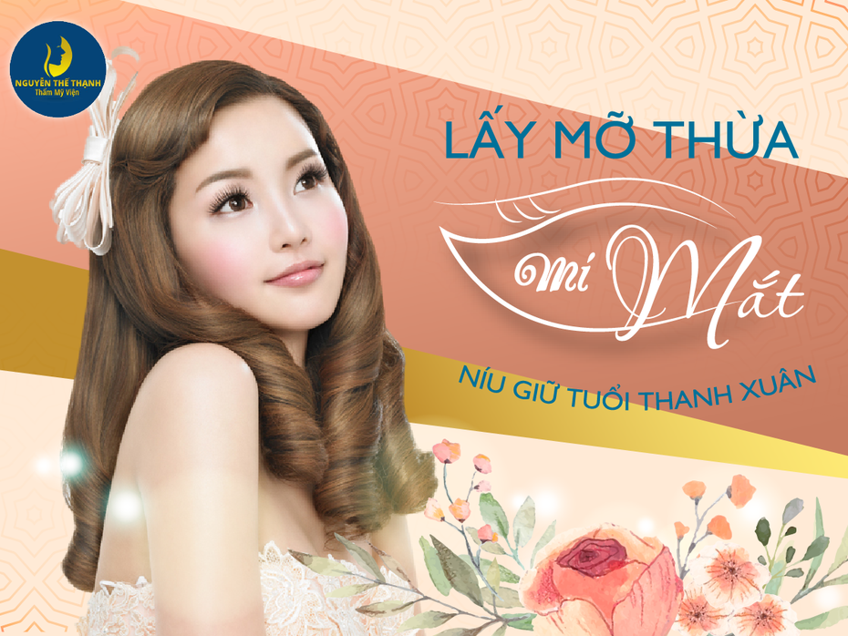 Lấy mỡ thừa mí mắt – Níu giữ tuổi thanh xuân