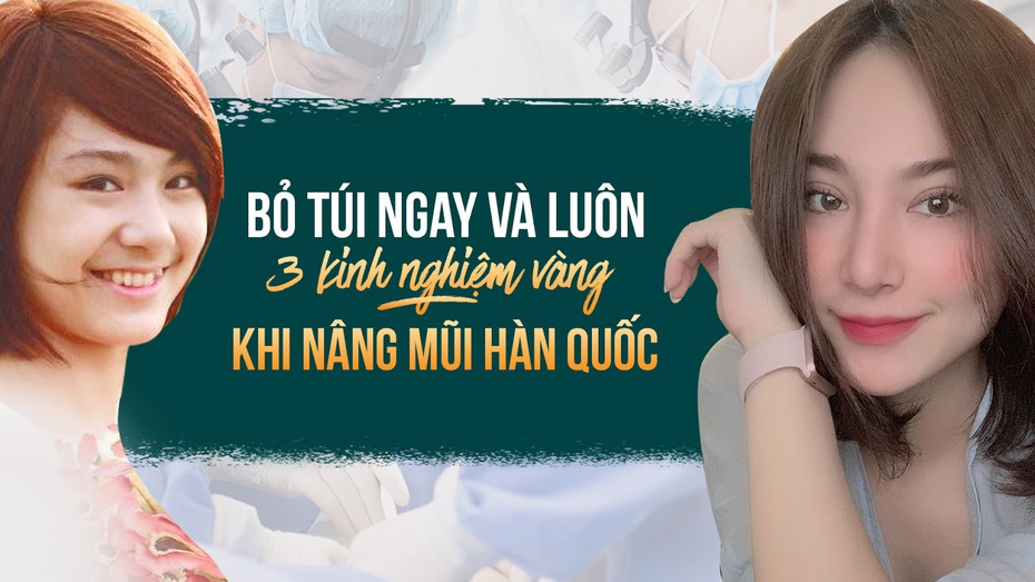 Bỏ túi ngay và luôn 3 kinh nghiệm “vàng” trước khi nâng mũi Hàn Quốc