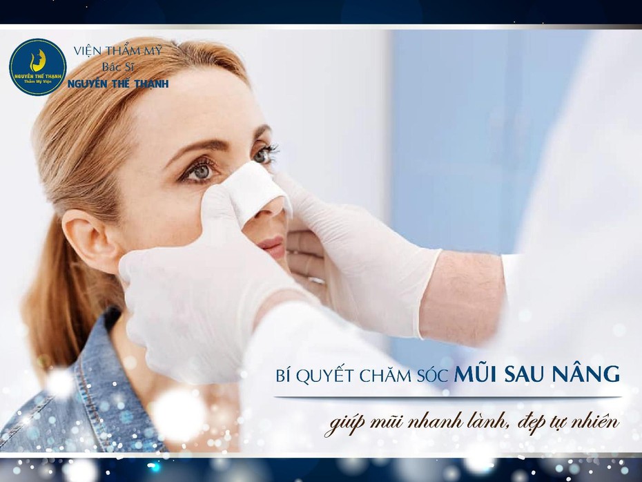 Bí quyết chăm sóc mũi sau nâng giúp mũi nhanh lành, đẹp tự nhiên