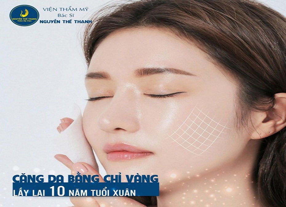 Căng da mặt bằng chỉ vàng – Lấy lại 10 năm tuổi xuân