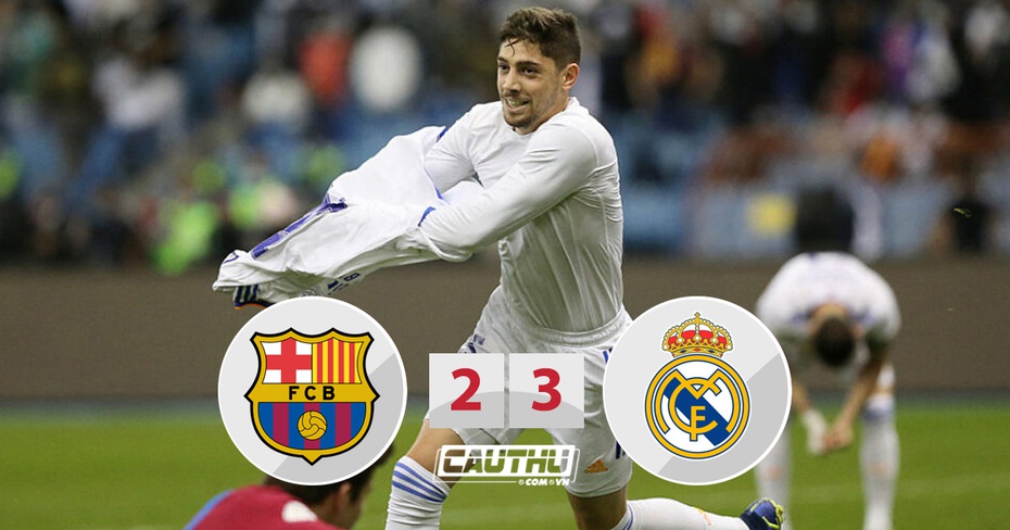 Kết quả Barca 2-3 Real: Rượt đuổi kịch tính, vỡ òa phút bù giờ