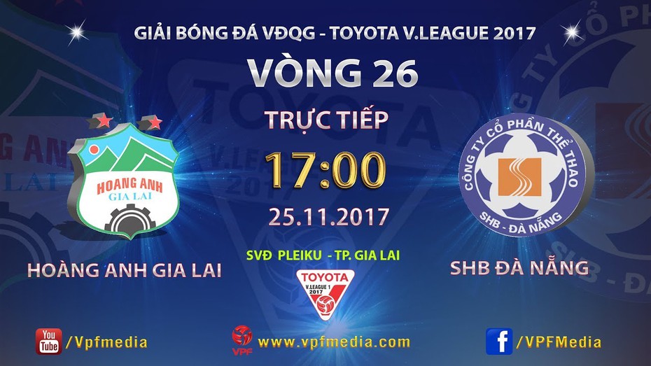 Trực tiếp HAGL - SHB Đà Nẵng (17-25/11): Ghi điểm với thầy Park