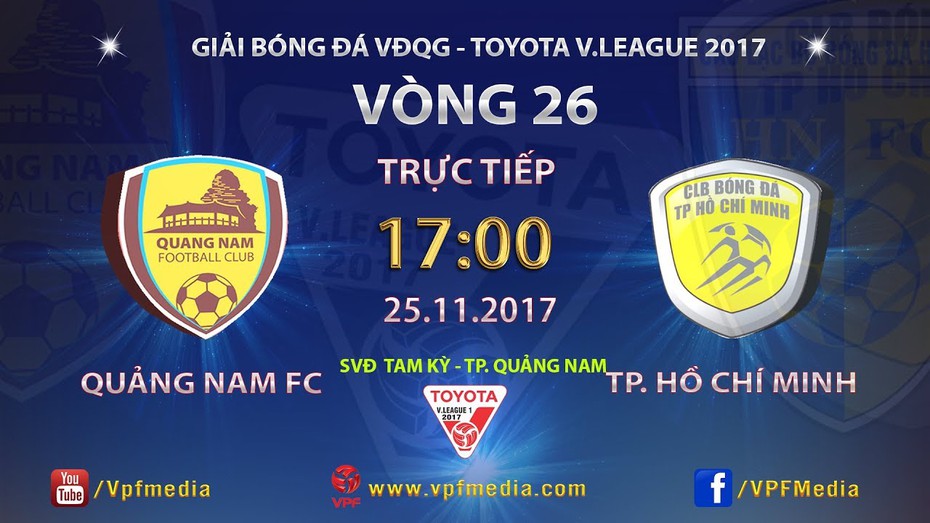 Trực tiếp Quảng Nam - TP.HCM (17h/25/11): Còn hy vọng - Còn chiến đấu