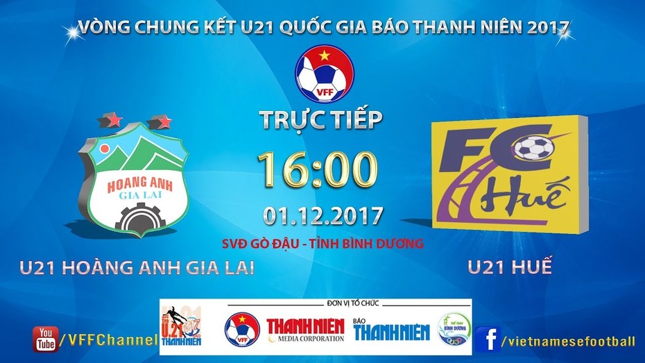 VCK U21 Quốc gia: U21 HAGL - U21 Huế (16h-1/12)