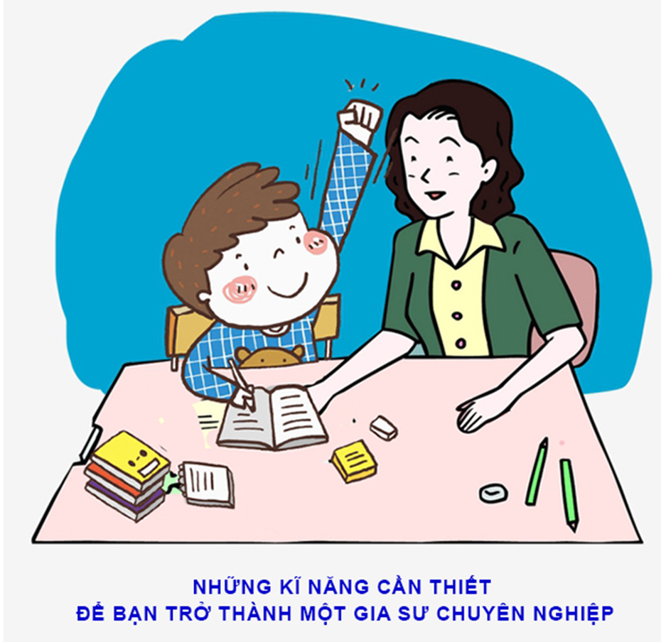 Những kĩ năng cần thiết để bạn trở thành một gia sư chuyên nghiệp