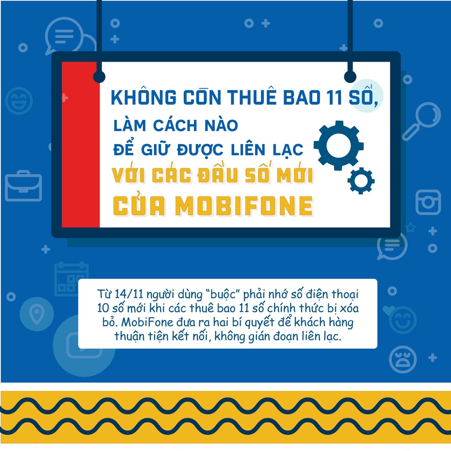 Cách giữ liên lạc với các thuê bao 11 số cũ của MobiFone